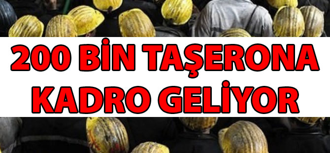 200 bin taşerona kadro için süreç başladı