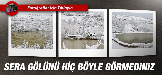 Seragölü'nü Hiç Böyle Görmediniz
