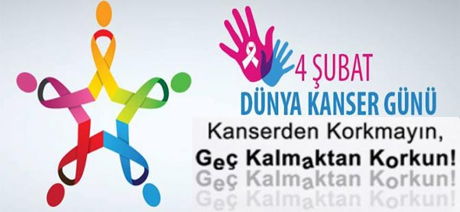 4 Şubat Dünya Kanser Günü