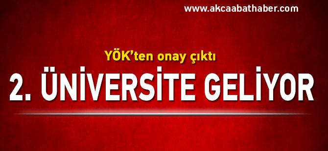YÖK’ten onay çıktı 2. Üniversite geliyor