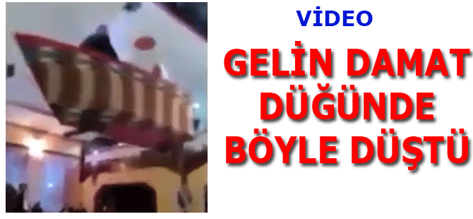Gelin Damat Böyle Düştü
