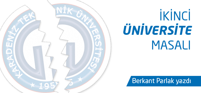 İkinci üniversite masalı