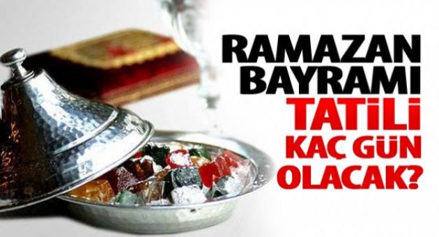 Bayram Tatili Kaç Gün?