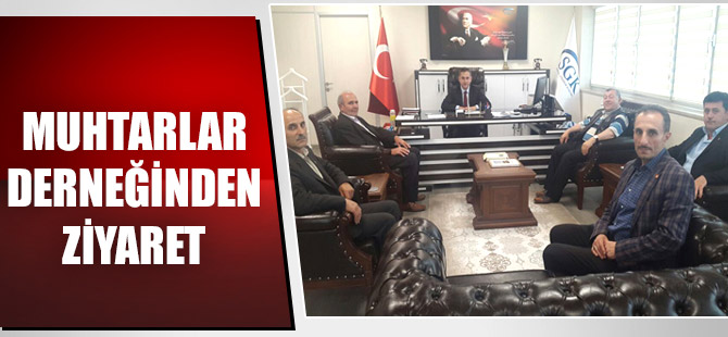 Muhtarlar Derneği'nden Ziyaret