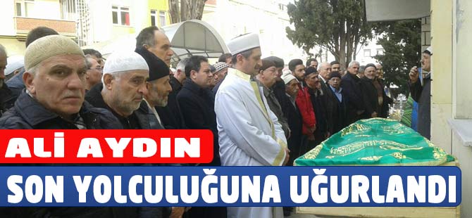 Ali Aydın'a Son Görev