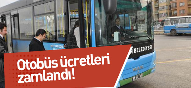Otobüs Ücretlerine Zam