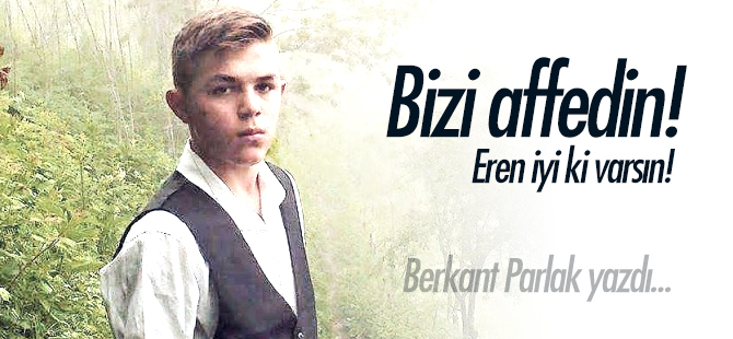 Bizi affedin!