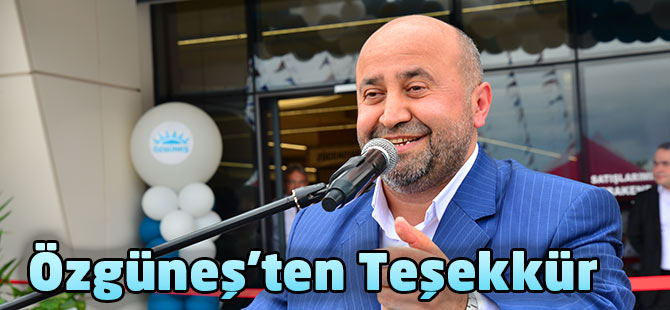 Özgüneş'ten Teşekkür