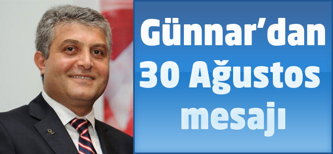 Günnar'dan 30 Ağustos Mesajı