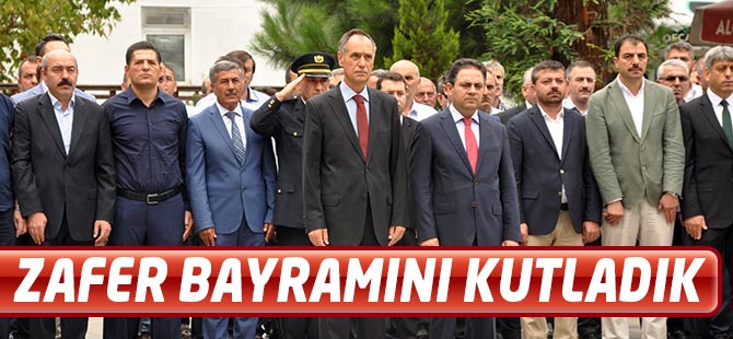 Zafer Bayramı Kutlandı