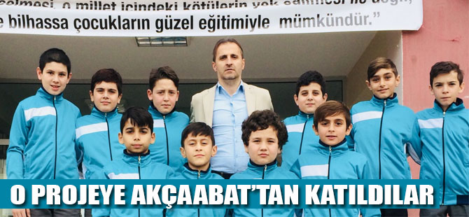 O Turnuvaya Akçaabat'tan Katıldılar