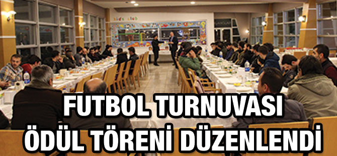 Futbol Turnuvası Ödül Töreni Düzenlendi