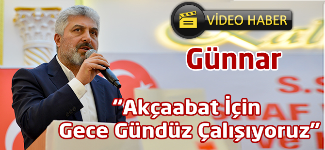 Günnar "Akçaabat İçin Çalışıyoruz"