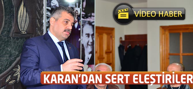 CHP PM Üyesi Karan'dan Sert Eleştiriler