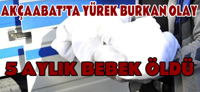 Akçaabat'ta Acı Olay