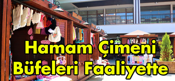 Hamam Çimeni Büfeleri Faaliyete Geçti