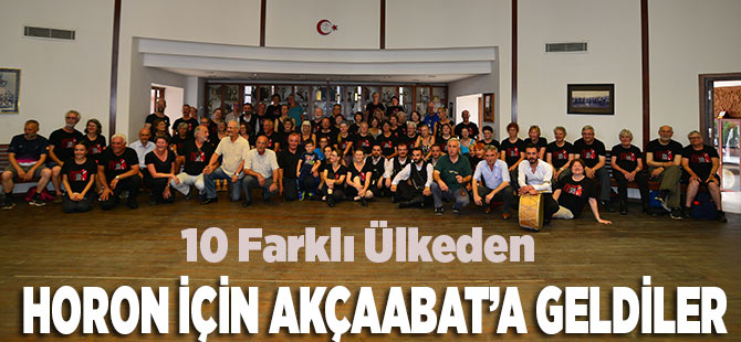 Horon İçin Akçaabat'a Geldiler