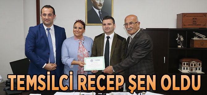 Temsilci Recep Şen Oldu