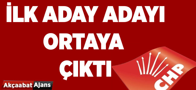 CHP'den İlk Aday Adayı Ortaya Çıktı