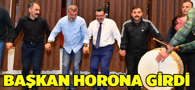 Başkan Horona Girdi