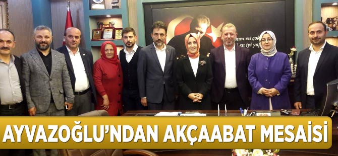 Ayvazoğlu'ndan Akçaabat Mesaisi