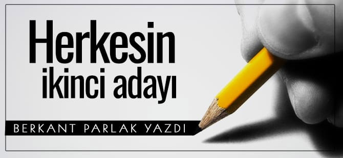 Herkesin 2. Adayı