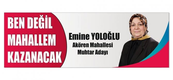 Akören'de Muhtarlık Yarışı