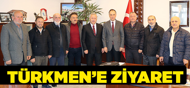 Türkmen'e Ziyaret