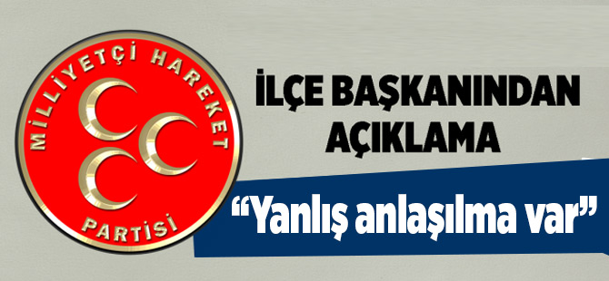 MHP İlçe Başkanından Açıklama