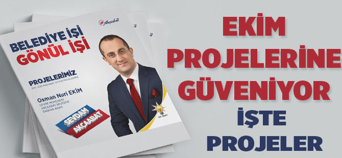 Ekim Projelerine Güveniyor