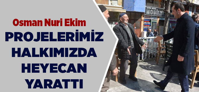 Ekim "Projelerimiz Heyecan Yarattı"