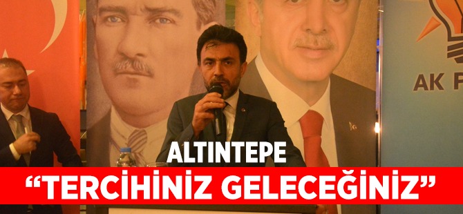 Altıntepe "Tercihiniz geleceğiniz"