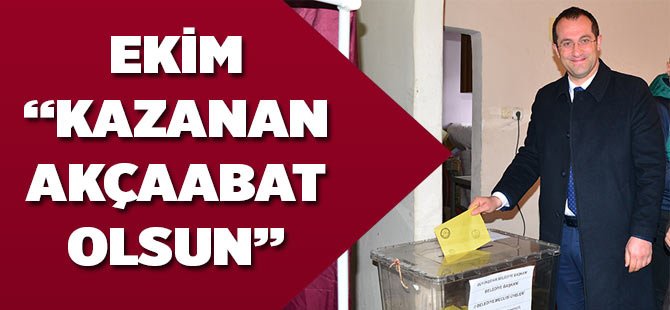Ekim "Kazanan Akçaabat Olsun"