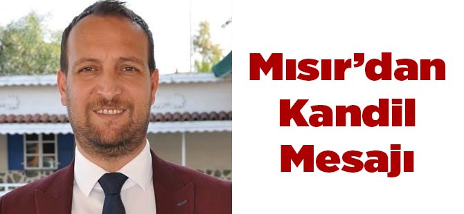 Mısır'dan Kandil Mesajı