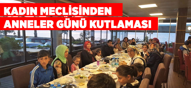 Kadın Meclisinden Anneler Günü Kutlaması