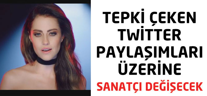 Tepkiler Üzerine Sanatçı Değişecek.