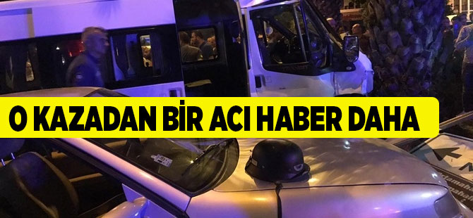 O Kazadan Bir Acı Haber Daha