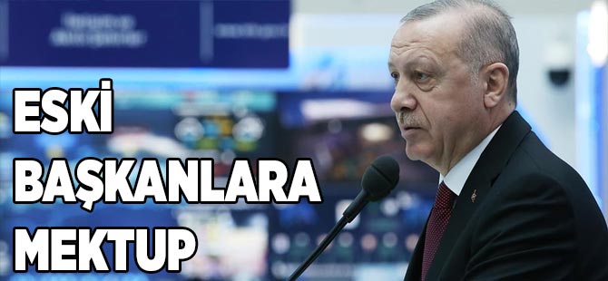 Eski Başkanlara Mektup
