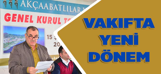 Akçaabatlılar Vakfına Yeni Yönetim