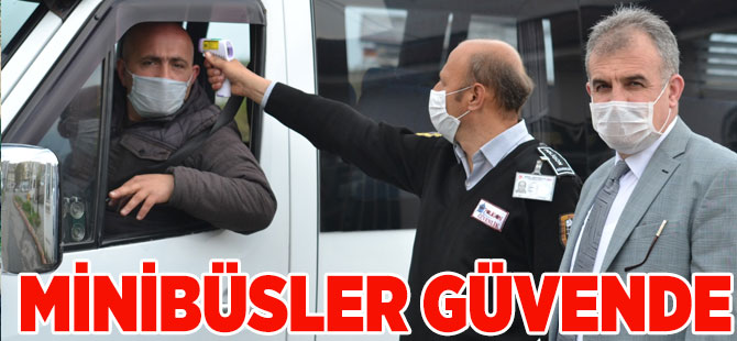 Minibüsçüler güvende