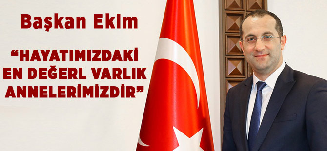 Ekim'den , Anneler Günü Mesajı