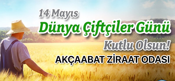 14 MAYIS DÜNYA ÇİFTÇİLER GÜNÜ MESAJI