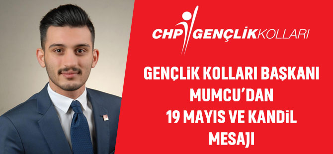 CHP Gençlik Kolları Başkanı Mesajı