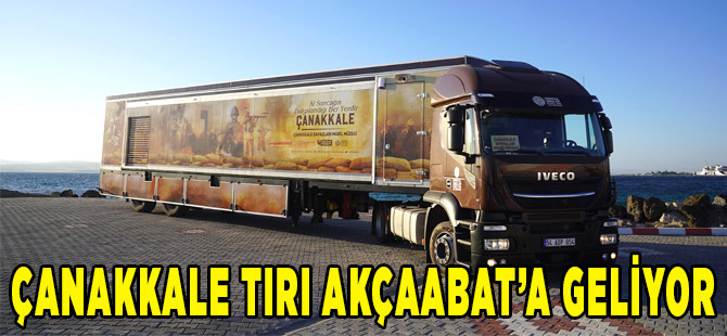 Çanakkale Tırı Akçaabat'a Geliyor