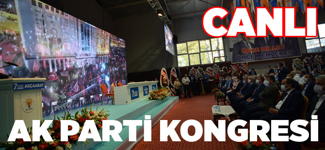AK Parti Akçaabat Kongresi