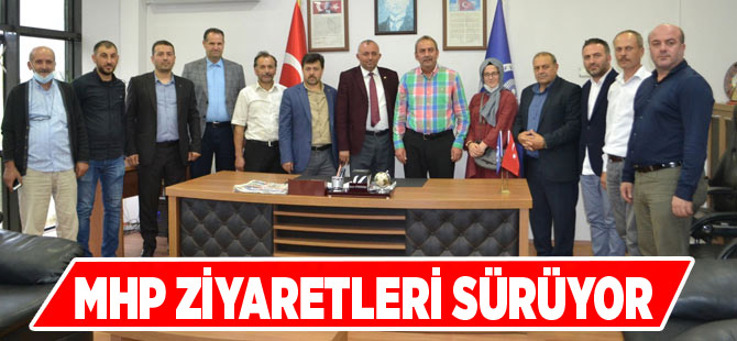 MHP Ziyaretlerini Sürdürüyor