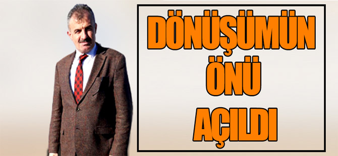Dönüşümün Önü Açıldı