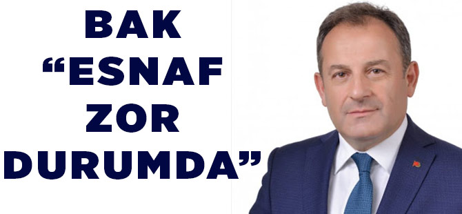 Esnafımız zor durumda