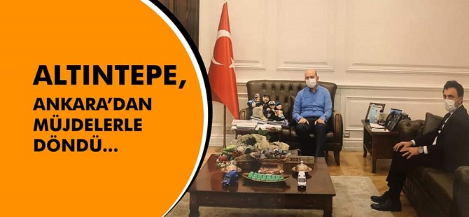 Ankara’dan Müjdelerle Döndü