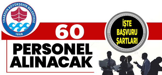 Trabzon Büyükşehir Belediyesi Personel Alacak